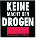 KEINE MACHT DEN DROGEN www.kmdd.de