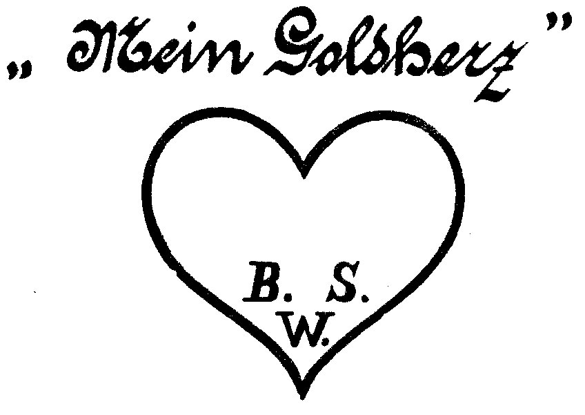 Mein Goldherz B.S.W.