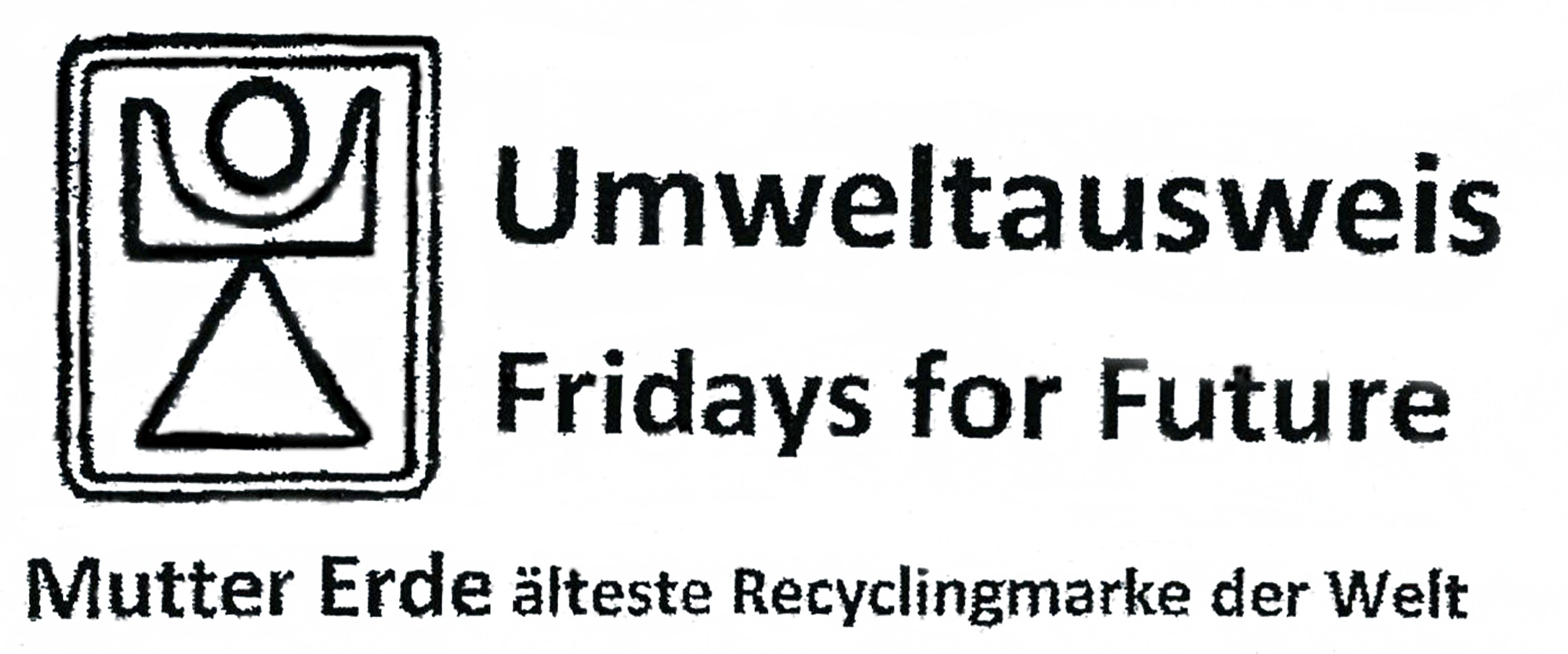 Umweltausweis Fridays for Future Mutter Erde älteste Recyclingmarke der Welt