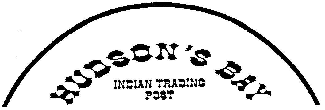 HUDSON'S BAY INDIAN TRADING POST