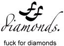 ff diamonds. fuck for diamonds