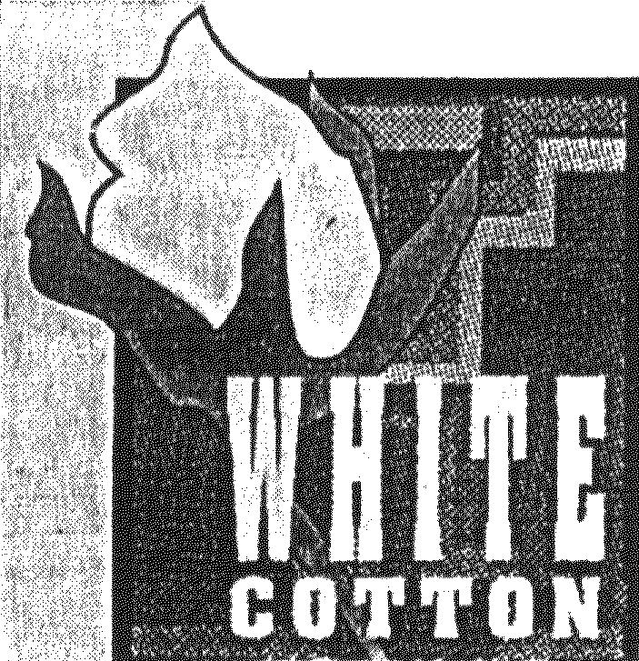 WHITE COTTON