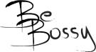 Be Bossy