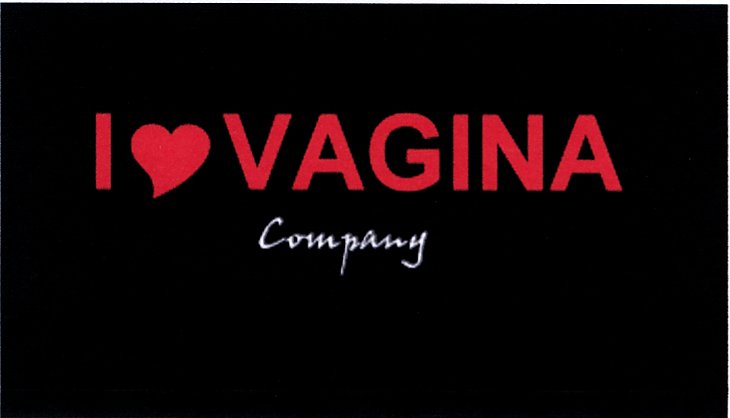 I LOVE VAGINA Company