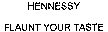 Darstellung der Marke 951297 (HENNESSY FLAUNT YOUR TASTE)