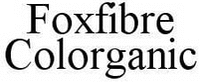 Foxfibre Colorganic